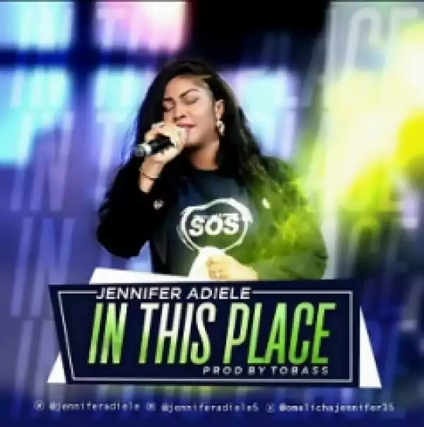 Jennifer Adiele - In This Place